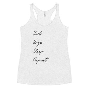 Surf yoga sleep repeat shirt - Women's Racerback Tank