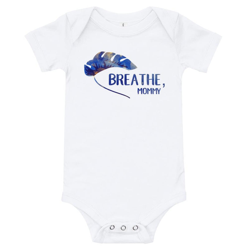 Mommy positive baby romper - Breathe, mommy. Gentle reminder. Baby romper / bodysuit / similar to onesie.