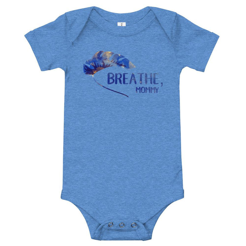 Mommy positive baby romper - Breathe, mommy. Gentle reminder. Baby romper / bodysuit / similar to onesie.