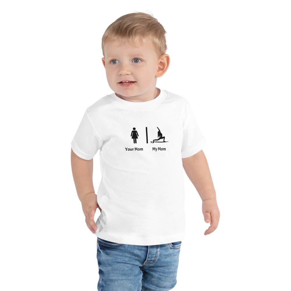 My mom your mom funny yoga shirt - Funny toddler shirt.