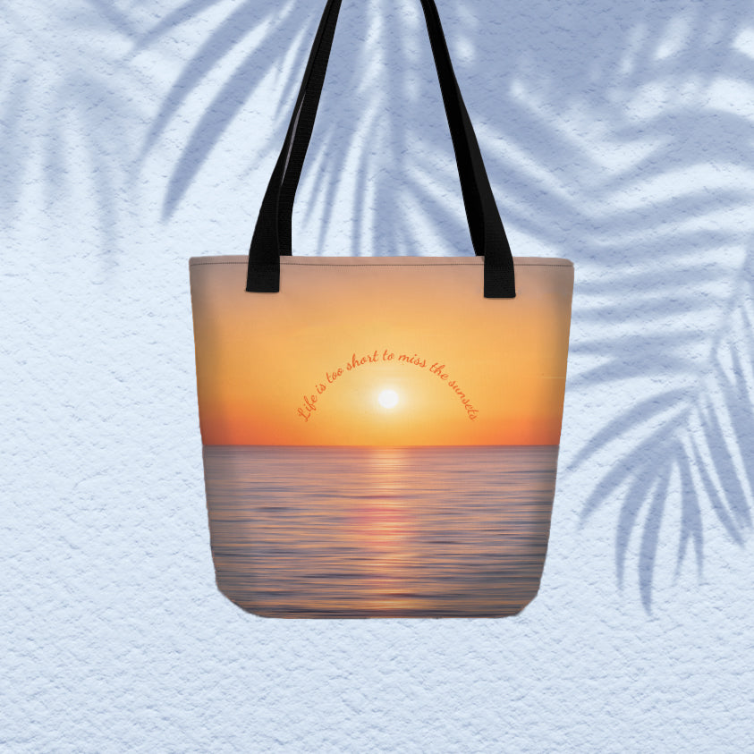 Life is too short to miss the sunsets quote tote bag