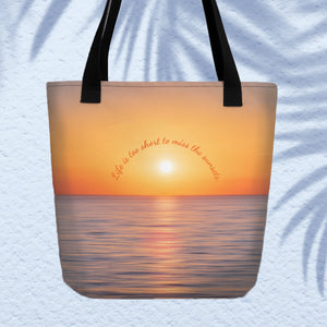 Life is too short to miss the sunsets quote tote bag