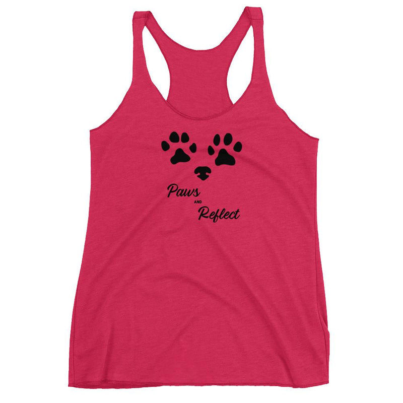 Paws and reflect women's racerback tank. Reminder to pause and reflect in a busy day. For dog lovers and busy people.
