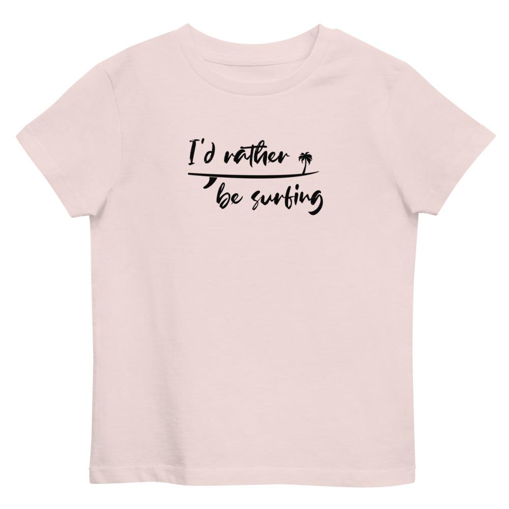 Organic cotton kids t-shirt - I'd rather be surfing - back to school