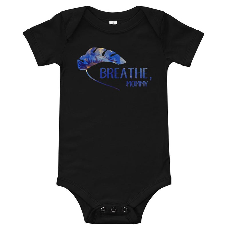 Mommy positive baby romper - Breathe, mommy. Gentle reminder. Baby romper / bodysuit / similar to onesie.