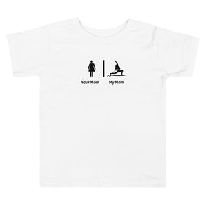 My mom your mom funny yoga shirt - Funny toddler shirt.