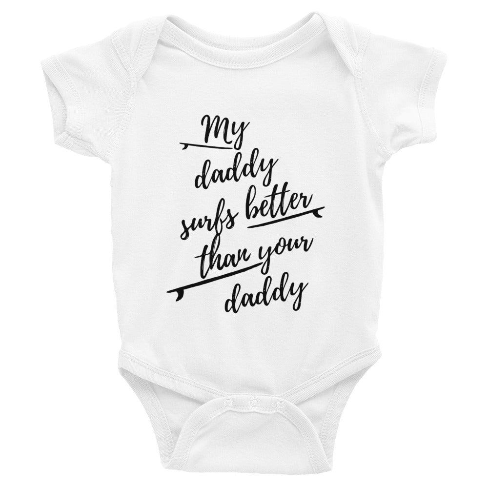 My daddy surfs better than your daddy baby clothes - My daddy surfs better baby surfer romper