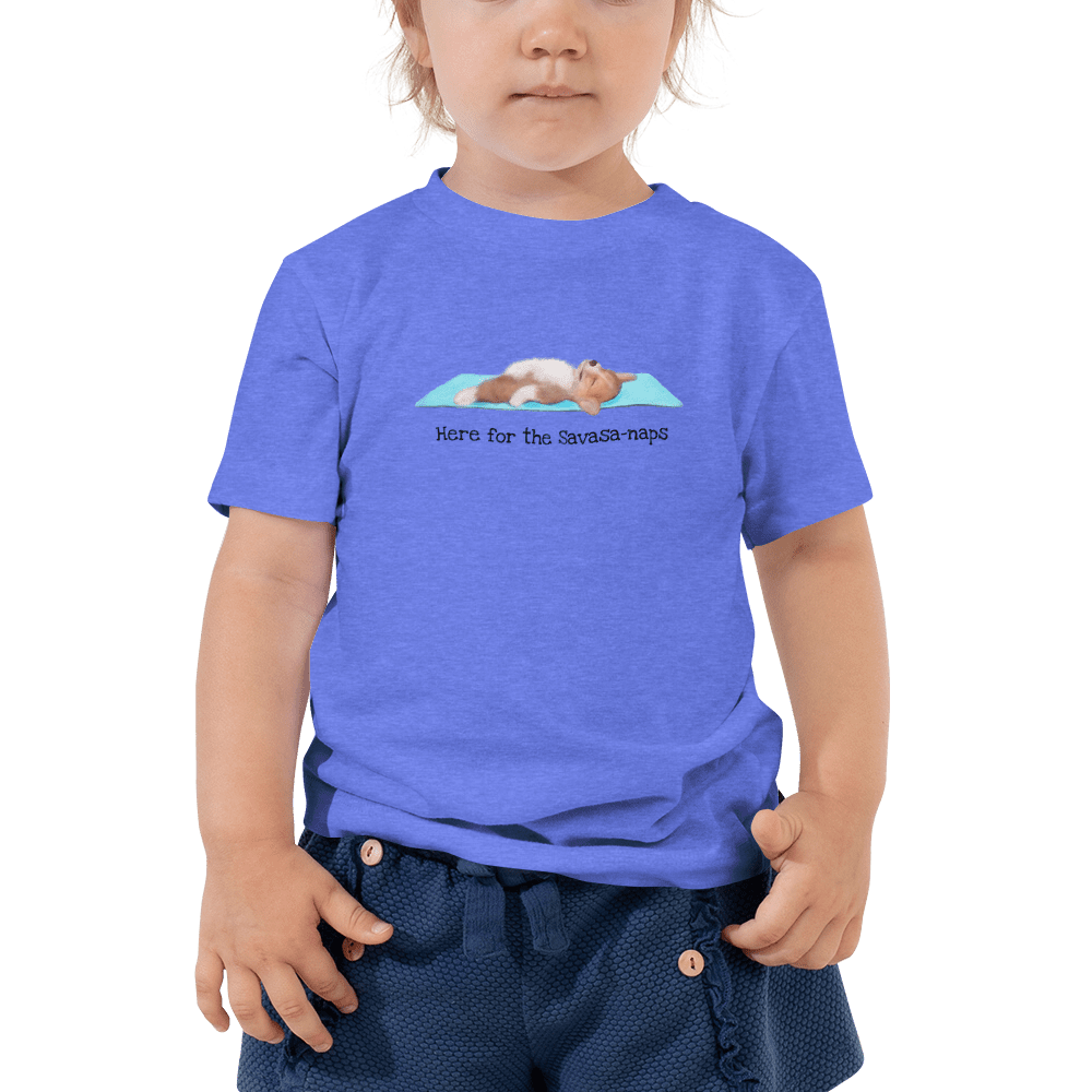 Here for the Savasa-naps shirt - Toddler Short Sleeve Tee Savasana