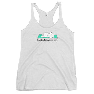 Here for the savasana shirt - Here for the Savasa-naps yoga bear top - Women's Tri-Blend Racerback Tank