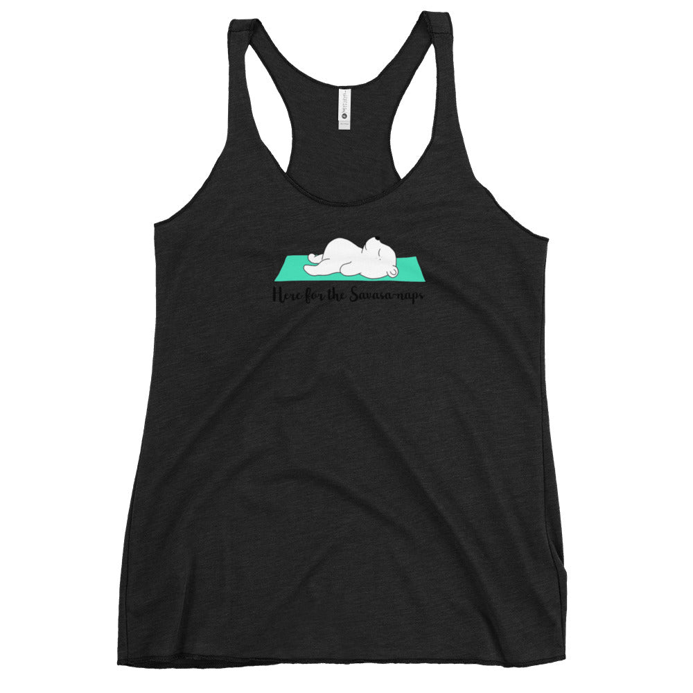 Here for the savasana shirt - Here for the Savasa-naps yoga bear top - Women's Tri-Blend Racerback Tank